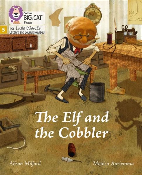 Cover for Alison Milford · The Elf and the Cobbler: Phase 5 Set 1 - Big Cat Phonics for Little Wandle Letters and Sounds Revised (Paperback Book) (2021)