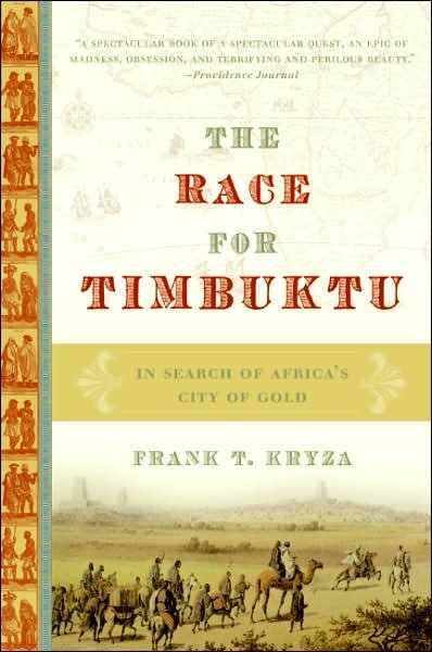 Cover for Frank T. Kryza · The Race For Timbuktu: In Search Of Africa's City Of Gold (Paperback Book) [Reprint edition] (2006)