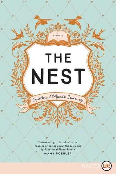 Cover for Cynthia D'Aprix Sweeney · The Nest (Book) (2016)