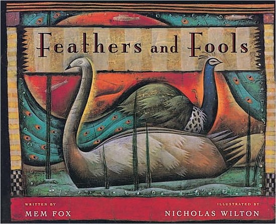 Feathers and Fools - Mem Fox - Libros - HarperCollins - 9780152023652 - 1 de mayo de 2000