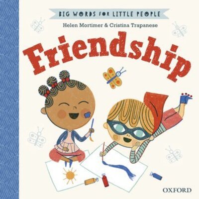 Cover for Helen Mortimer · Big Words for Little People Friendship (Inbunden Bok) (2021)