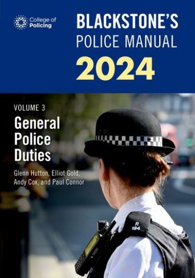 Cover for Connor, Paul (Police Training Consultant) · Blackstone's Police Manuals Volume 3: General Police Duties 2024 - Blackstone's Police (Pocketbok) (2023)