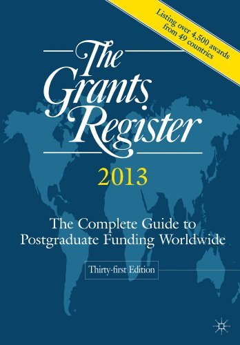 Cover for Palgrave Macmillan Ltd · The Grants Register 2013: The Complete Guide to Postgraduate Funding Worldwide (Inbunden Bok) [31th ed. 2012 edition] (2012)