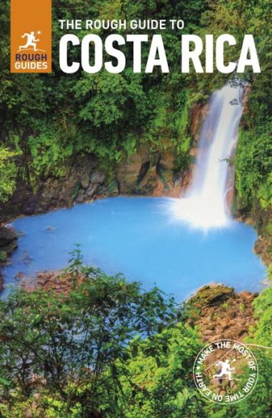 Rough Guide: Costa Rica - Rough Guides - Kirjat - Rough Guides - 9780241280652 - tiistai 17. lokakuuta 2017