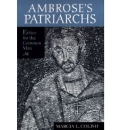 Cover for Marcia L. Colish · Ambrose's Patriarchs: Ethics for the Common Man (Paperback Book) (2005)