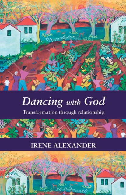 Cover for Irene Alexander · Dancing with God (Paperback Book) (2007)