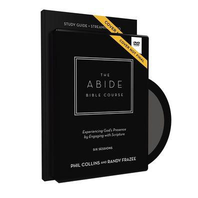 The Abide Bible Course Study Guide with DVD: Five Practices to Help You Engage with God Through Scripture - Phil Collins - Books - HarperChristian Resources - 9780310142652 - June 7, 2022