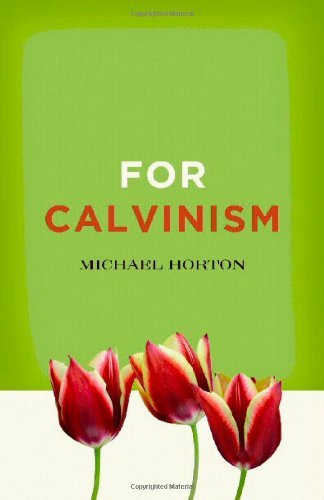 For Calvinism - Michael Horton - Books - Zondervan - 9780310324652 - September 27, 2011