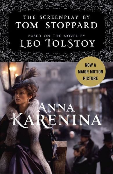 Cover for Tom Stoppard · Anna Karenina: the Screenplay: Based on the Novel by Leo Tolstoy (Paperback Bog) (2012)