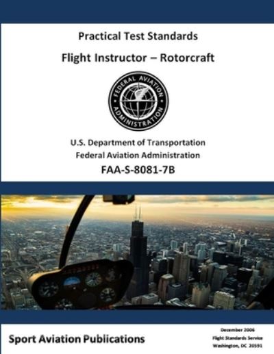 Flight Instructor Practical Test Standards - Rotorcraft - Federal Aviation Administration - Books - Lulu.com - 9780359398652 - January 31, 2019