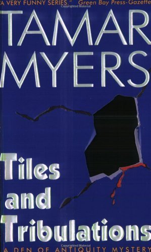 Cover for Tamar Myers · Tiles and Tribulations (A den of Antiquity Mystery) (Pocketbok) (2003)