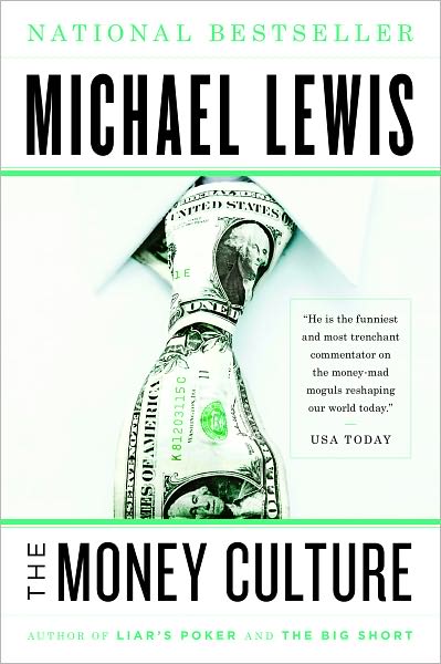 Cover for Michael Lewis · The Money Culture (Paperback Book) (2011)