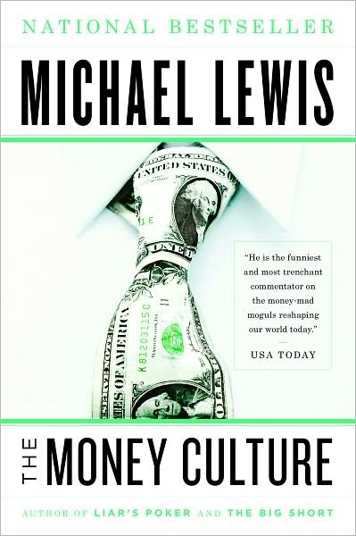 Cover for Michael Lewis · The Money Culture (Paperback Bog) (2011)