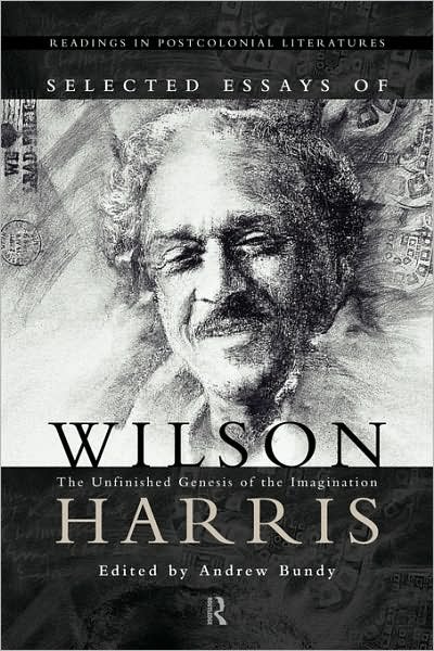 Cover for Wilson Harris · Selected Essays of Wilson Harris (Innbunden bok) (1999)