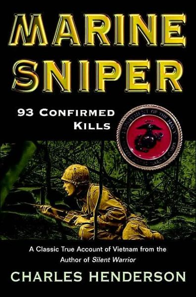 Cover for Charles Henderson · Marine Sniper: 93 Confirmed Kills (Paperback Book) [Reissue edition] (2001)