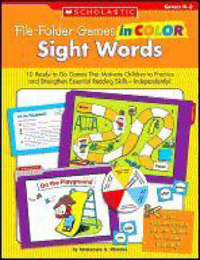 Cover for Immacula Rhodes · File-folder Games in Color: Sight Words: 10 Ready-to-go Games That Motivate Children to Practice and Strengthen Essential Reading Skills-independently! (Paperback Book) (2007)