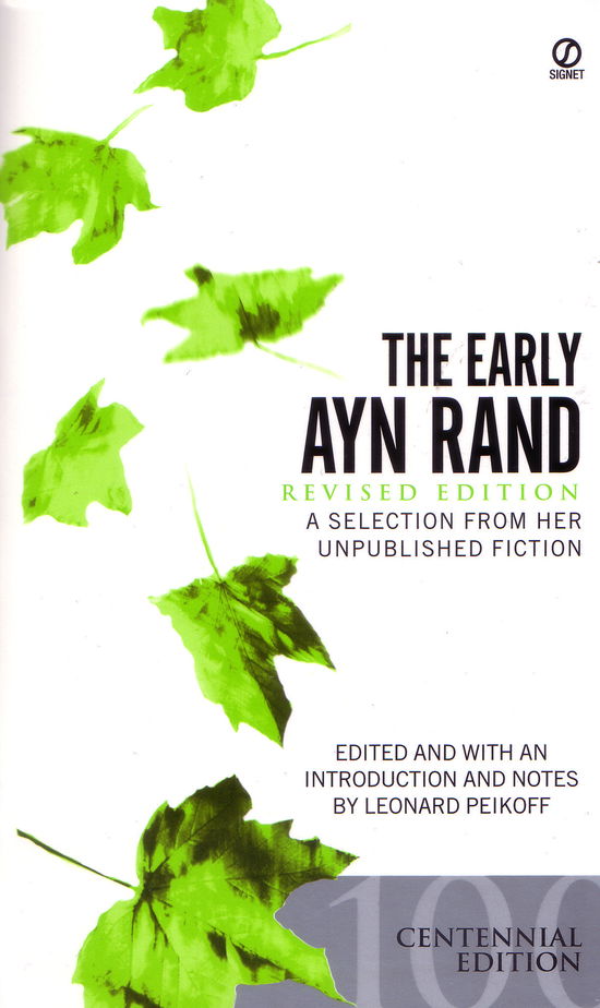 Cover for Ayn Rand · The Early Ayn Rand: Revised Edition: A Selection From Her Unpublished Fiction (Paperback Book) [Revised edition] (2005)