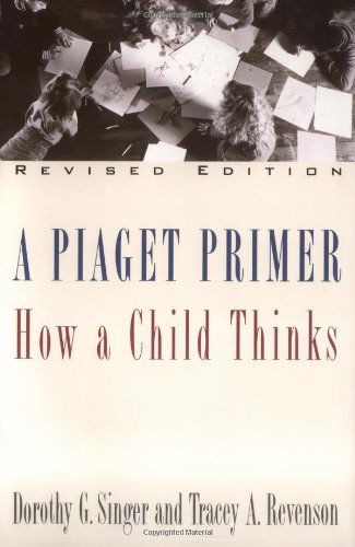 Cover for Tracey A. Revenson · A Piaget Primer: How a Child Thinks; Revised Edition (Paperback Book) [Revised edition] (1996)