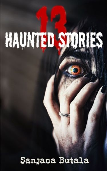 Cover for Sanjana Butala · 13 Haunted Stories (Paperback Book) (2024)