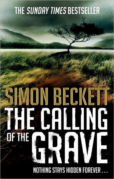 Cover for Simon Beckett · The Calling of the Grave: (David Hunter 4): Harry Treadaway is Dr David Hunter: the darkly compelling new TV series ‘The Chemistry of Death’ – streaming now on Paramount+ (Paperback Bog) (2012)