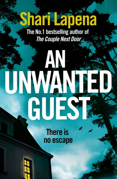 Cover for Shari Lapena · An Unwanted Guest (Paperback Book) (2018)
