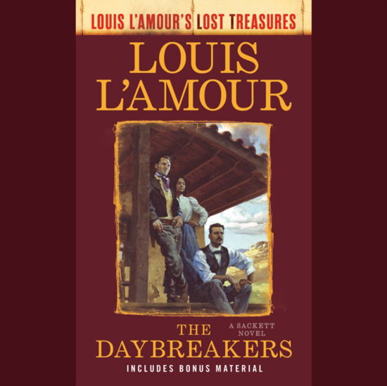 Cover for Louis L'Amour · The Daybreakers (Lost Treasures): A Sackett Novel - Sacketts (Audiobook (płyta CD)) [Unabridged edition] (2023)