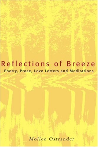 Cover for Mollee Ostrander · Reflections of Breeze: Poetry, Prose, Love Letters and Meditations (Paperback Book) (2001)