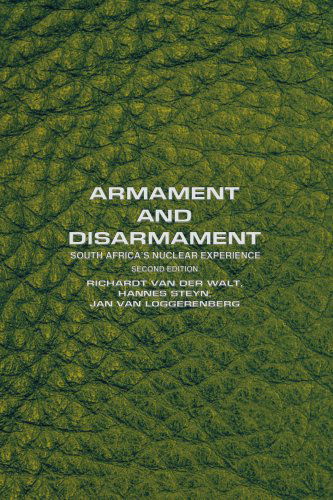 Cover for Hannes Steyn · Armament and Disarmament: South Africa's Nuclear Experience (Pocketbok) (2005)