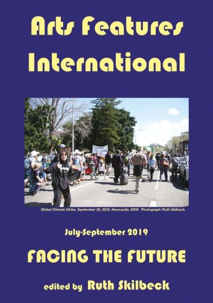 Cover for Ruth Skilbeck · Arts Features International, July-September 2019, Facing the Future (Hardcover Book) (2019)