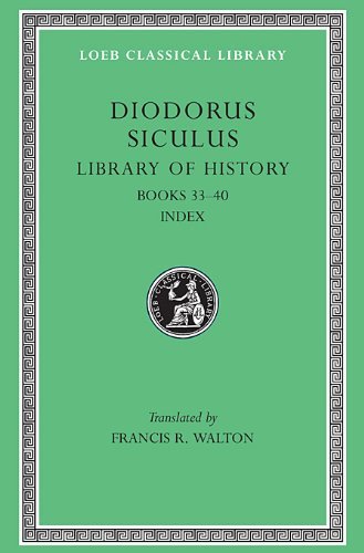 Cover for Diodorus Siculus · Library of History, Volume XII: Fragments of Books 33–40 - Loeb Classical Library (Gebundenes Buch) (1967)
