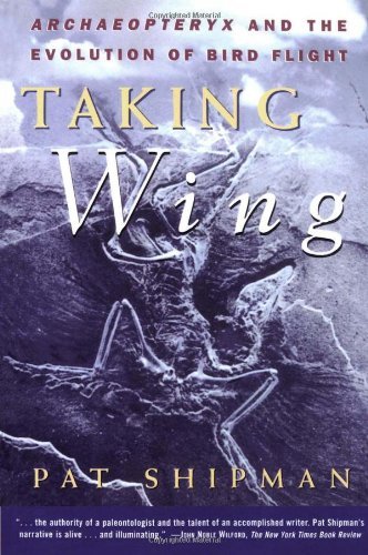 Cover for Pat Shipman · Taking Wing: Archaeopteryx and the Evolution of Bird Flight (Paperback Book) [1st Touchstone Ed edition] (1999)