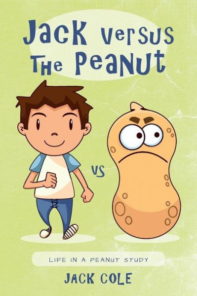 Cover for Jack Cole · Jack Versus The Peanut (Paperback Book) (2017)