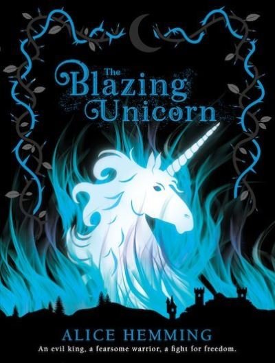 The Blazing Unicorn - Dark Unicorns - Alice Hemming - Bøger - Scholastic - 9780702307652 - 4. marts 2021