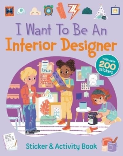 Cover for QED Publishing · I Want to Be an Interior Designer (Paperback Book) (2022)