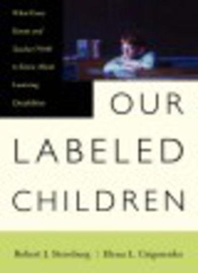 Our Labeled Children: What Every Parent And Teacher Needs To Know About Learning Disabilities - Elena Grigorenko - Books - Hachette Books - 9780738203652 - October 5, 2000