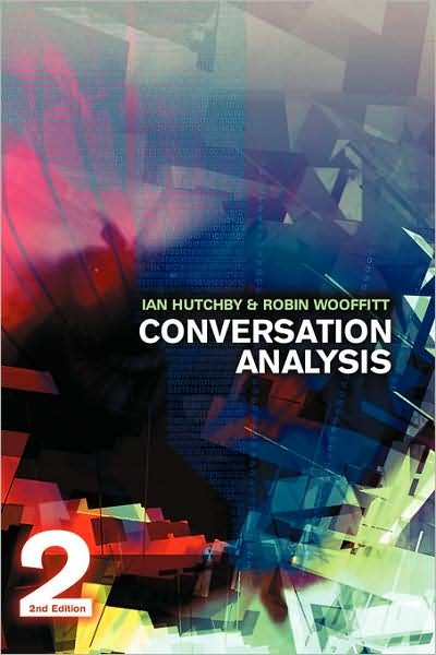Cover for Hutchby, Ian (Brunel University) · Conversation Analysis (Hardcover Book) (2008)