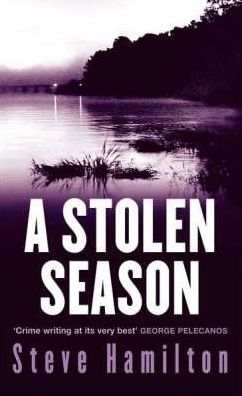 Cover for Steve Hamilton · A Stolen Season (Paperback Book) (2007)