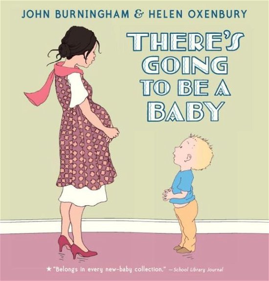 Cover for John Burningham · There's Going to Be a Baby (Inbunden Bok) (2014)