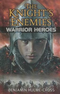 Cover for Benjamin Hulme-cross · The Knight's Enemies (Hardcover Book) (2015)