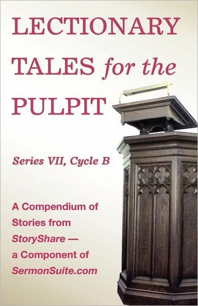 Cover for Css Publishing Company · Lectionary Tales for the Pulpit, Series Vii, Cycle B for the Revised Common Lectionary (Pocketbok) (2011)