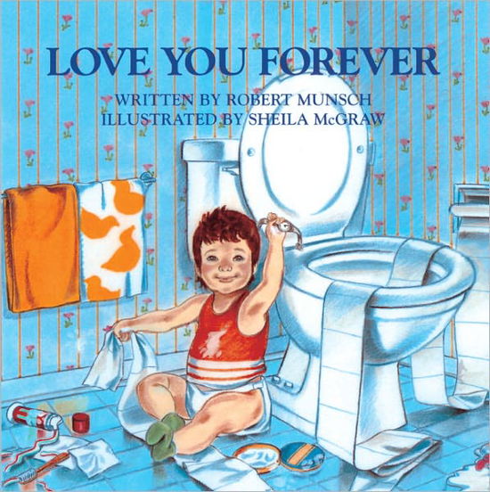 Cover for Robert Munsch · Love You Forever (Hardcover bog) (1995)