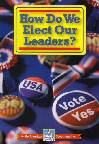 Cover for William David Thomas · How Do We Elect Our Leaders? (My American Government) (Paperback Book) (2008)