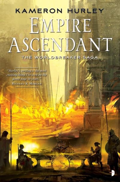 Cover for Kameron Hurley · Empire Ascendant - The Worldbreaker Saga (Book) (2016)