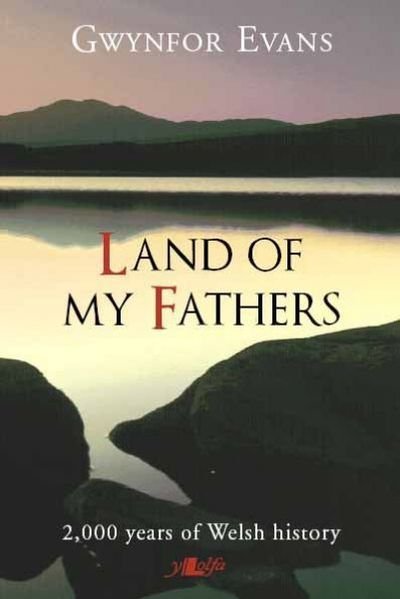 Cover for Gwynfor Evans · Land of My Fathers - 2000 Years of Welsh History (Paperback Book) (2013)