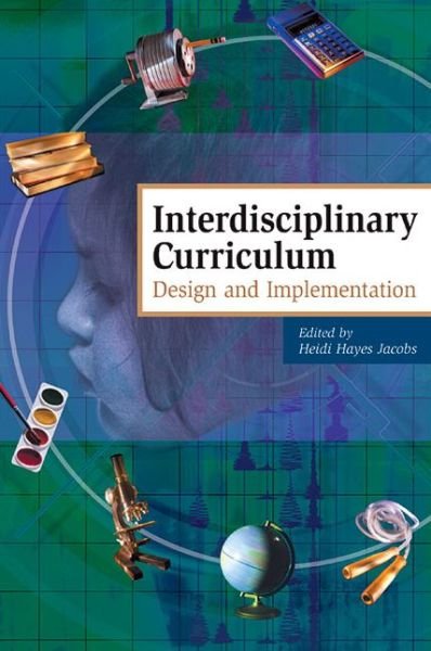 Cover for Heidi Hayes Jacobs · Interdisciplinary Curriculum: Design and Implementation (Paperback Book) (1989)