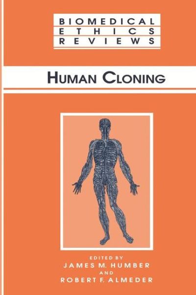 Cover for James M Humber · Human Cloning - Biomedical Ethics Reviews (Hardcover Book) [1998 edition] (1998)