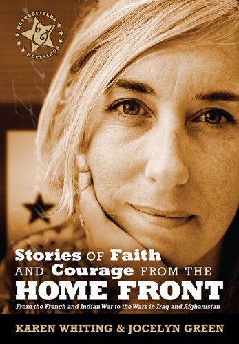 Cover for Karen Whiting · Stories of Faith and Courage from the Home Front (Battlefields &amp; Blessings) (Taschenbuch) (2012)