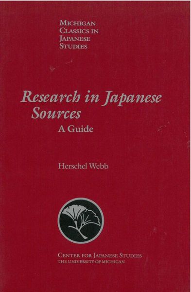 Cover for Herschel Webb · Research in Japanese Sources: A Guide - Michigan Classics in Japanese Studies (Paperback Book) (1994)