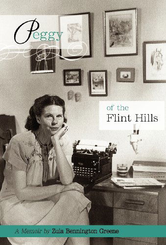 Cover for Zula Bennington Greene · Peggy of the Flint Hills (Innbunden bok) [First edition] (2012)