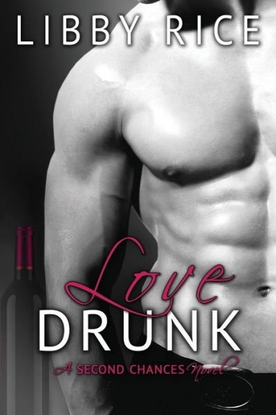 Cover for Libby Rice · Love Drunk (Paperback Bog) (2015)